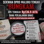 Sekwan DPRD Maluku Tengah Bungkam, BPK Temukan Rp136,9 Juta Dana Perjalanan Dinas Tak Bisa Dipertanggungjawabkan