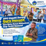 PPG Unpatti Dorong Guru Inovatif, Dua Buku Karya Mahasiswa Siap Terbit Nasional