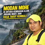 Modan Mohe: Di Antara Keindahan Alam, Jurang Maut, dan Perasaan yang Takut Kembali