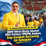 BMW Minta Restu Alumni SMA Kristen YPKPM Ambon, Siap Kembali Bertarung ke Senayan